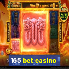 165 bet casino